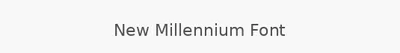 New Millennium Font