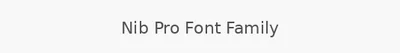 Nib Pro Font Family