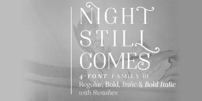 Night Still Comes Font