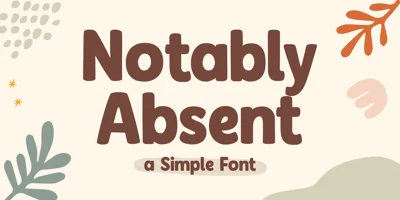 Notably Absent Font