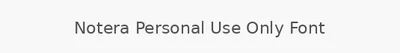 Notera Personal Use Only Font
