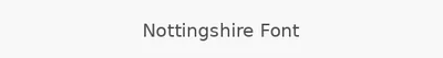 Nottingshire Font