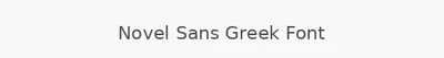 Novel Sans Greek Font