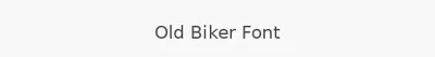 Old Biker Font