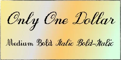 Only One Dollar Font
