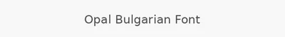 Opal Bulgarian Font