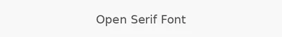 Open Serif Font