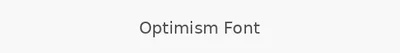 Optimism Font