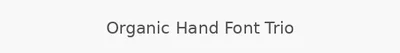 Organic Hand Font Trio