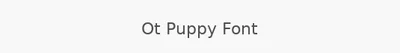 Ot Puppy Font