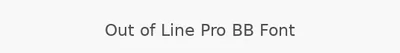 Out of Line Pro BB Font
