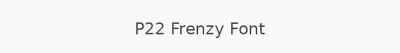 P22 Frenzy Font