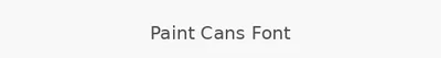 Paint Cans Font