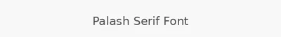 Palash Serif Font