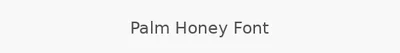 Palm Honey Font