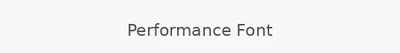 Performance Font