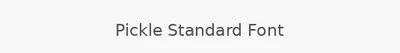 Pickle Standard Font