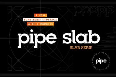 Pipe Slab - Slab Serif Typeface