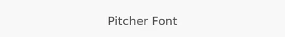 Pitcher Font