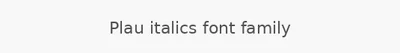 Plau italics font family