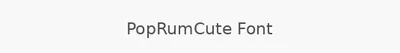 PopRumCute Font