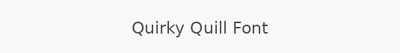 Quirky Quill Font