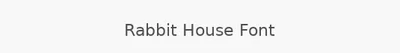 Rabbit House Font
