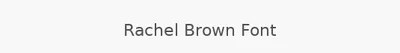 Rachel Brown Font