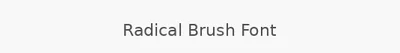 Radical Brush Font
