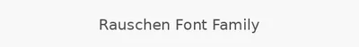 Rauschen Font Family
