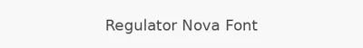 Regulator Nova Font
