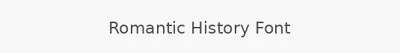 Romantic History Font