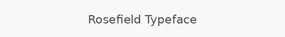 Rosefield Typeface