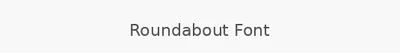 Roundabout Font