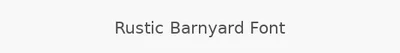 Rustic Barnyard Font