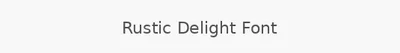 Rustic Delight Font
