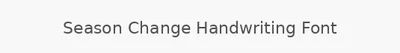 Season Change Handwriting Font