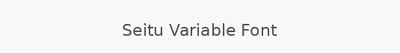 Seitu Variable Font