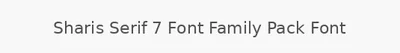 Sharis Serif 7 Font Family Pack Font