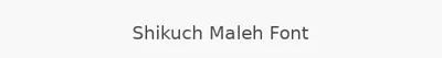Shikuch Maleh Font