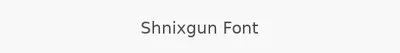 Shnixgun Font