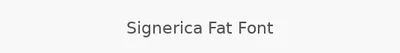 Signerica Fat Font