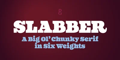 Slabber Font