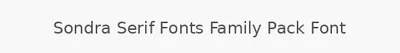 Sondra Serif Fonts Family Pack Font