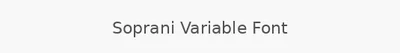 Soprani Variable Font