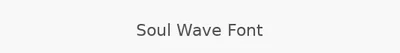 Soul Wave Font