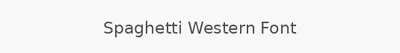 Spaghetti Western Font