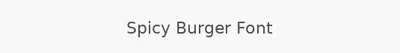 Spicy Burger Font