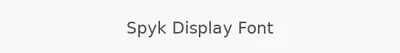 Spyk Display Font