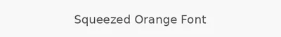 Squeezed Orange Font
